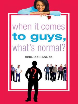 cover image of When It Comes to Guys, What's Normal?